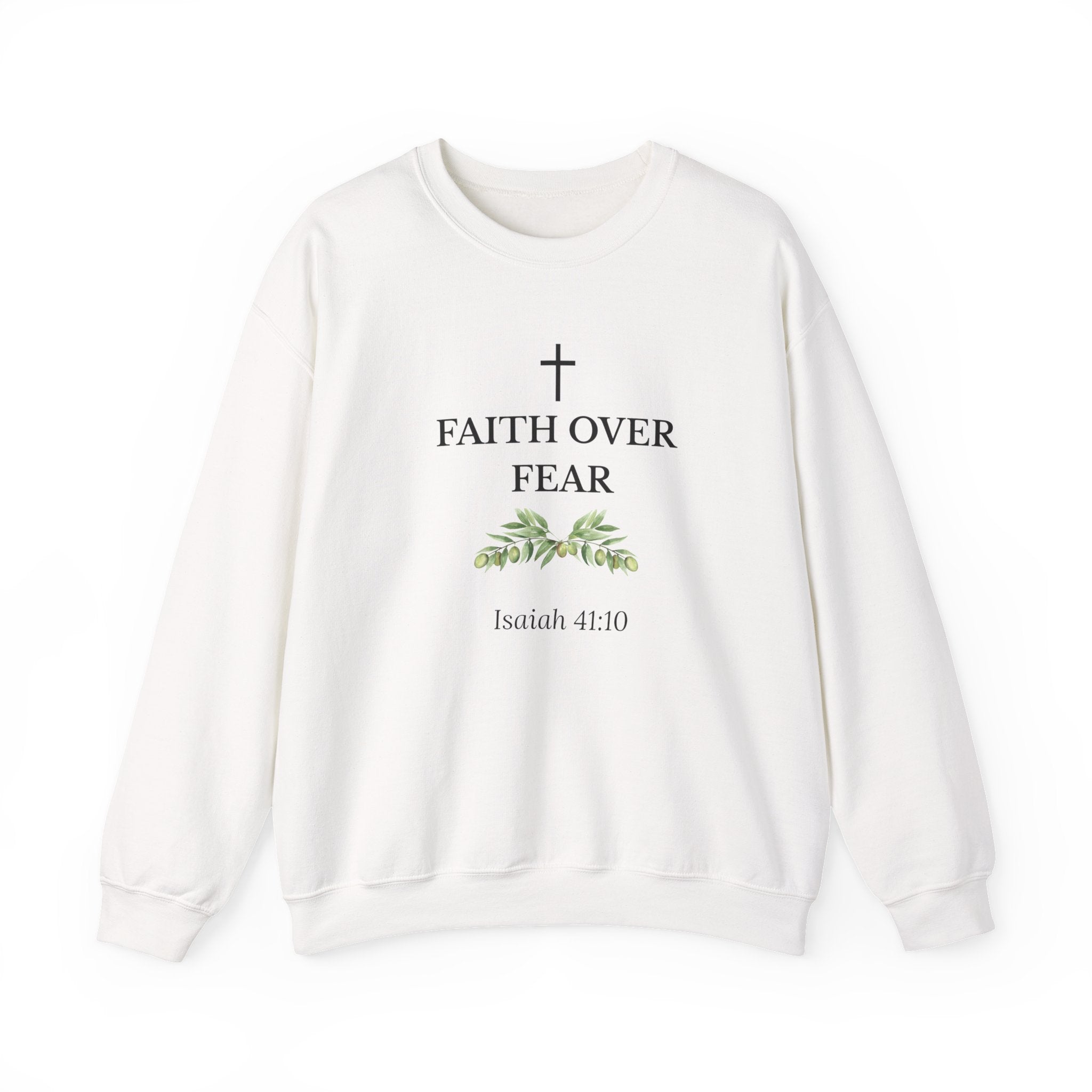 Faith Over Fear Crewneck Sweatshirt — Isaiah 41:10 Christian Scripture Pullover