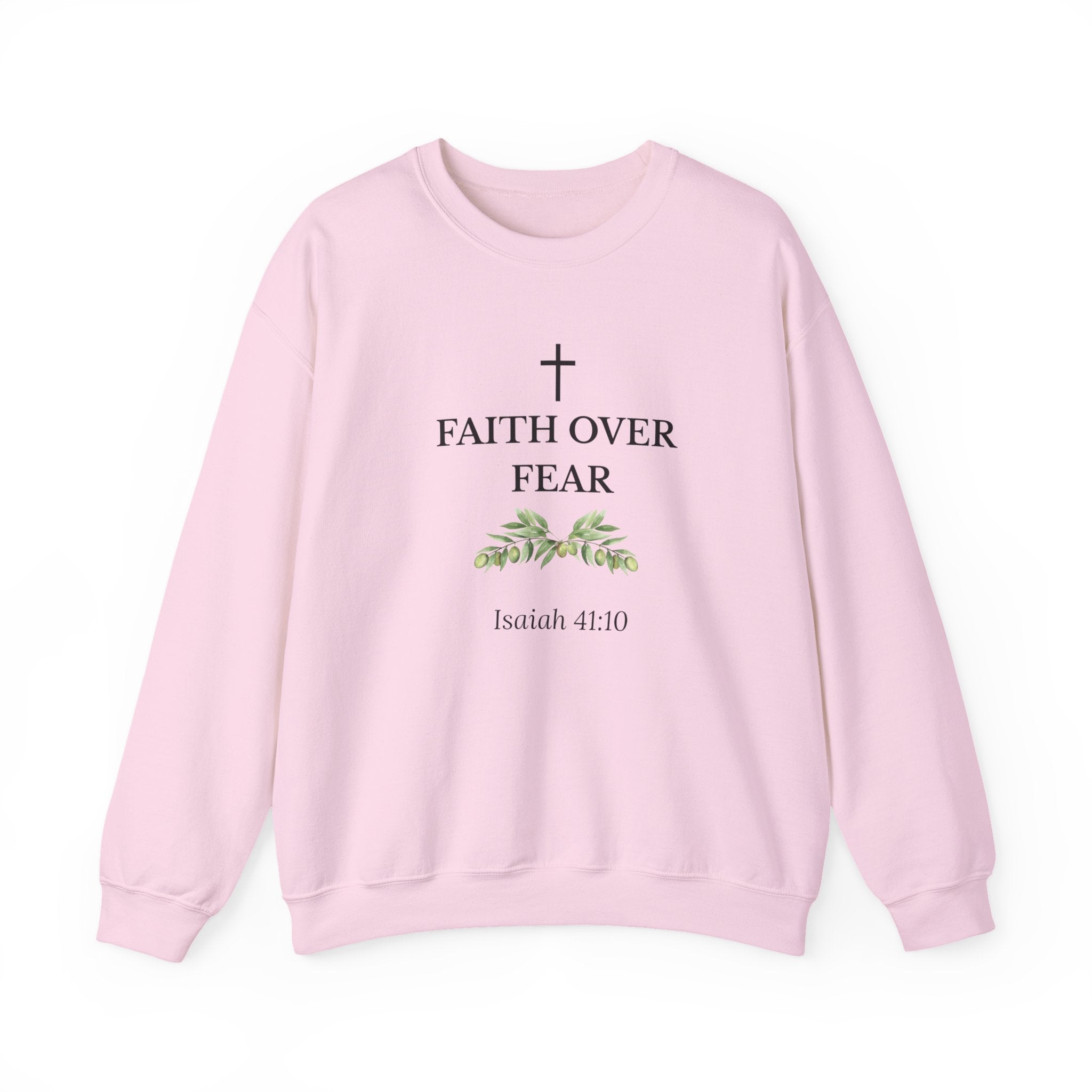 Faith Over Fear Crewneck Sweatshirt — Isaiah 41:10 Christian Scripture Pullover
